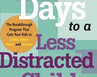10 Days to a Less Distracted Child