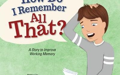 How Do I Remember All That? : A Story to Improve Working Memory