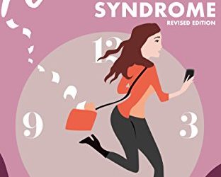 Rushing Woman’s Syndrome