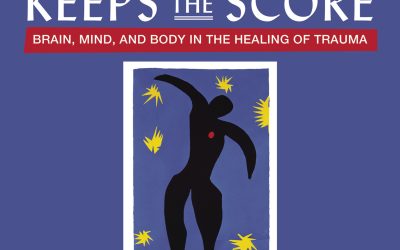 The Body Keeps the Score