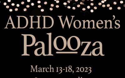 ADHD Women’s Palooza 2023