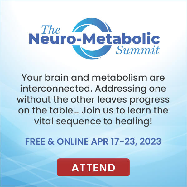 Poster for The Neuro-Metabolic Summit. Free & Online April 17-23, 2023