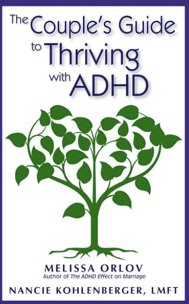 Cover for the book The Couple's Guide to Thriving with ADHD by Melissa Orlov, Nancie Kohlenberger, LMFT. At the center of the book, is a tree with leaves forming a heart shape