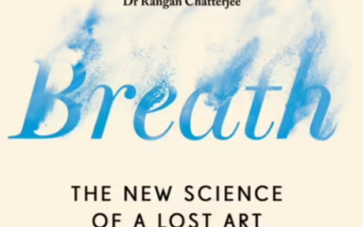 Breath – The New Science of a Lost Art