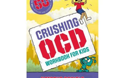 Crushing OCD Workbook or Kids by: Natasha Daniels